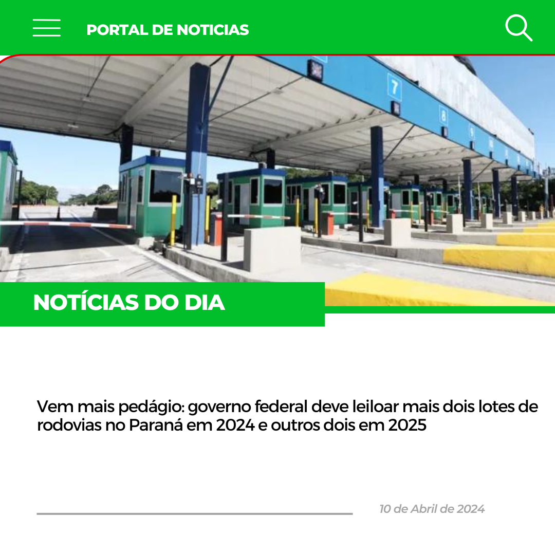 Vem mais pedágio: governo federal deve leiloar mais dois lotes de rodovias no Paraná em 2024 e outros dois em 2025